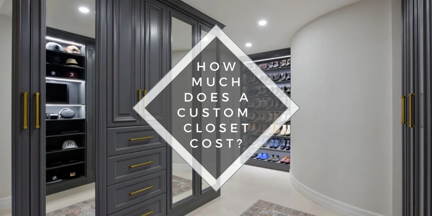 How Much Does a Custom Closet Cost?